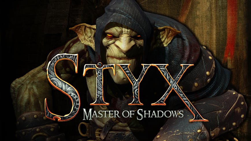 Styx: Master of Shadows