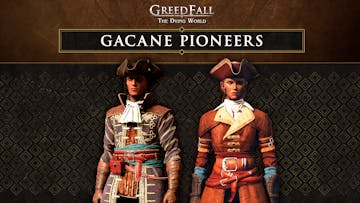 GreedFall: The Dying World - Gacane Pioneers Pack