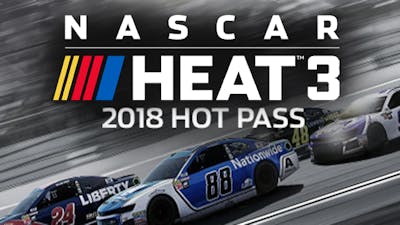 NASCAR Heat 3 - 2018 Hot Pass