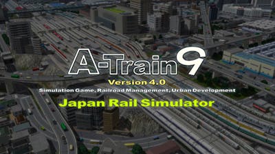 A-Train 9 V4.0 : Japan Rail Simulator