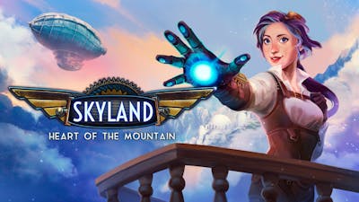 Skyland: Heart of the Mountain