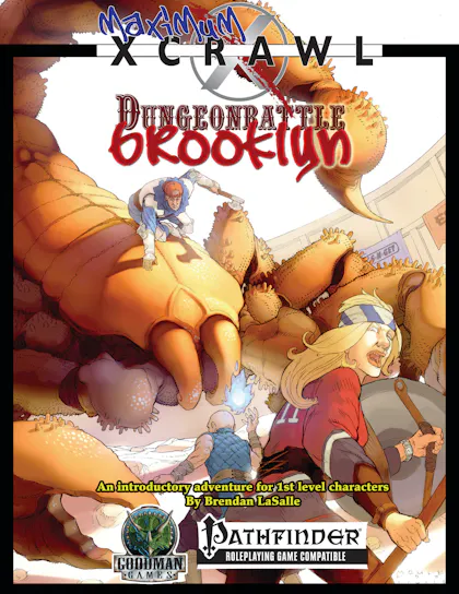Maximum Xcrawl: Dungeonbattle Brooklyn (Pathfinder Edition)