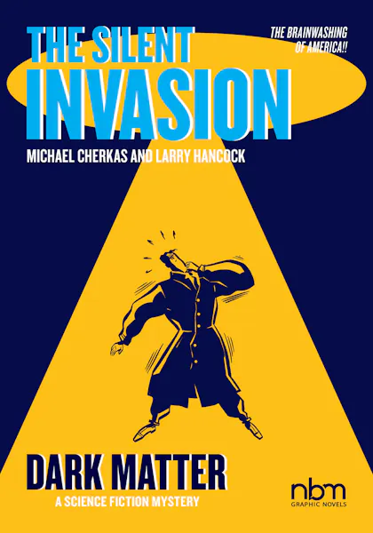 The Silent Invasion Vol 4 Dark Matter