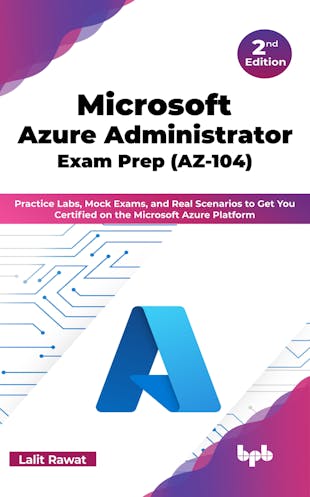Microsoft Azure Administrator Exam Prep (AZ-104) - 2nd Edition