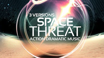 Space Threat Action Cinematic Music