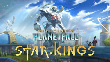 Age of Wonders: Planetfall - Star Kings
