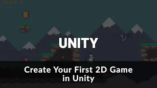 Create Your First 2D Game in Unity (2026 Edition)