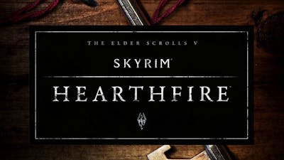The Elder Scrolls V: Skyrim - Hearthfire DLC