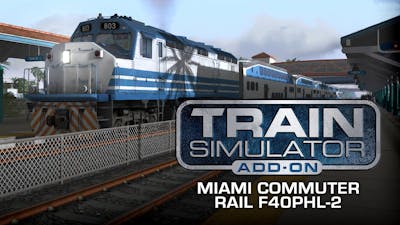 Train Simulator: Miami Commuter Rail F40PHL-2 Loco Add-On