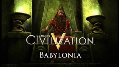 Sid Meier's Civilization® V: Civilization Pack: Babylon (Nebuchadnezzar II).