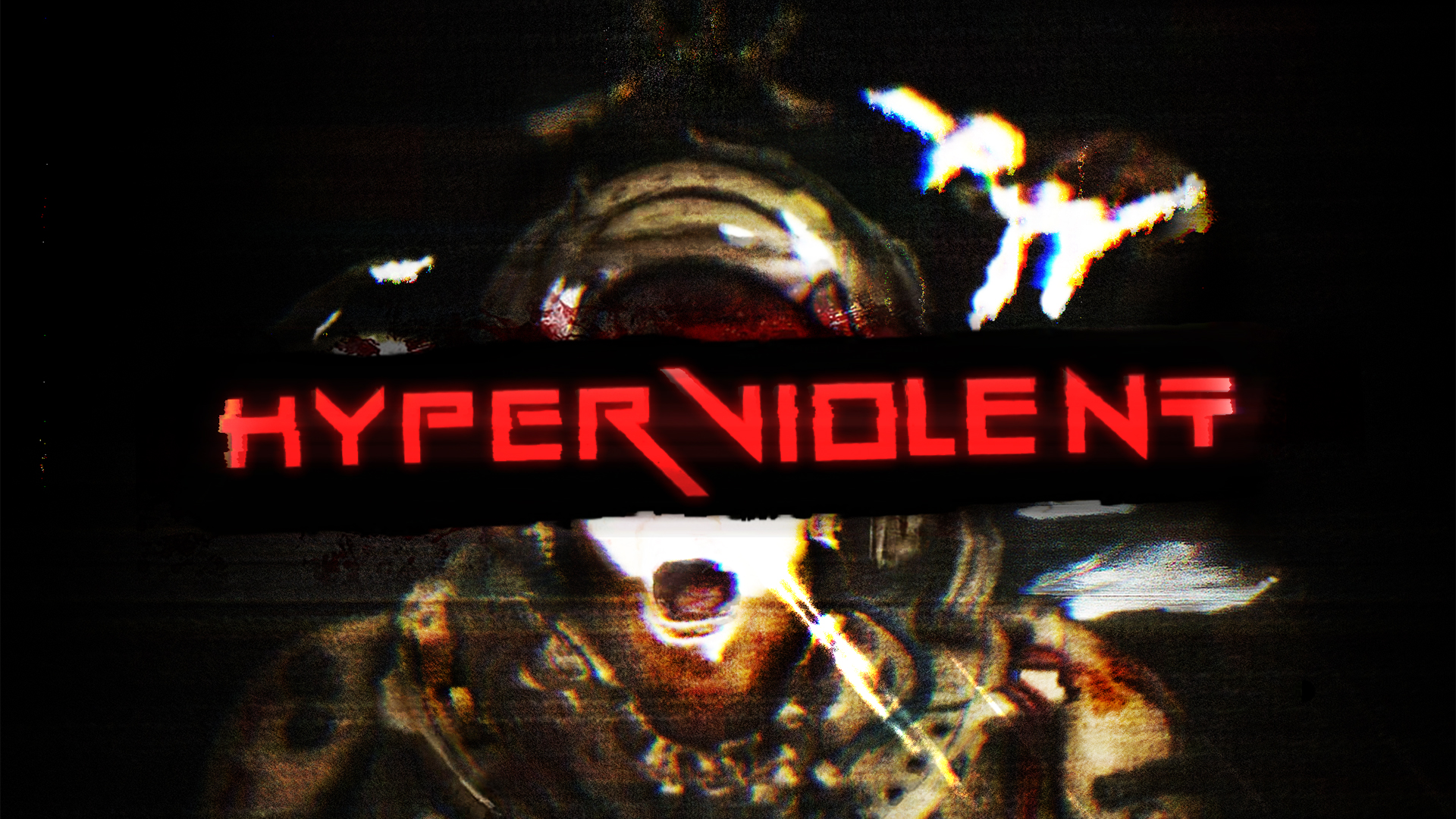 HYPERVIOLENT