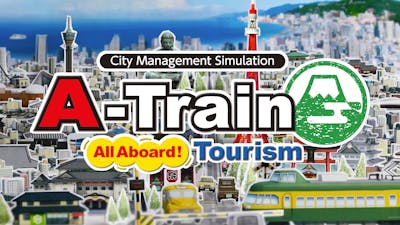 A-Train: All Aboard! Tourism
