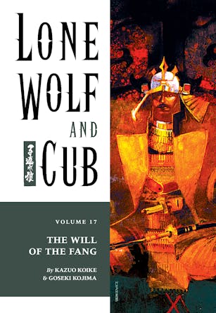 Lone Wolf and Cub Volume 17: The Will of the Fang