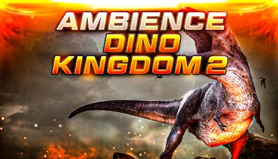 Ambience Fantasy - Dinosaur Kingdom 2