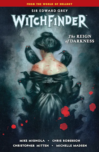 Witchfinder Vol 6: The Reign of Darkness