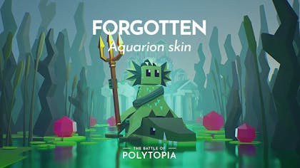 Product cover for The Battle of Polytopia - Forgotten Skin (for the Aquarion tribe) - DLC