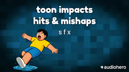 Toon Impacts, Hits & Mishaps SFX