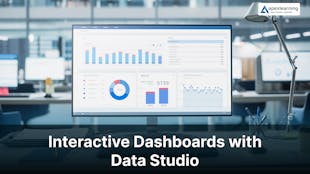 Interactive Dashboards with Data Studio