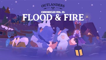 Outlanders - Flood and Fire