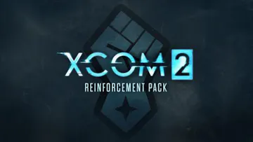 XCOM 2: Reinforcement Pack
