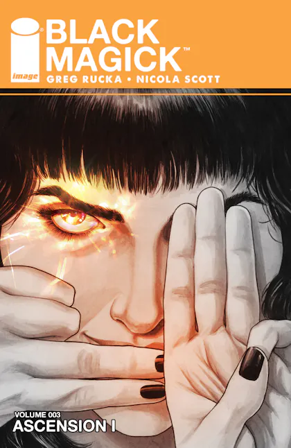 Black Magick, Vol. 3: Ascension I