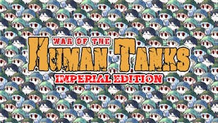 Product cover for War of the Human Tanks - Imperial Edition