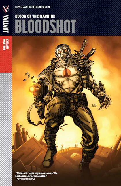 Valiant Masters: Bloodshot, Volume 1: Blood of the Machine