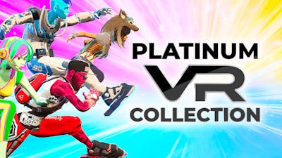 Platinum VR Collection Build your own Bundle