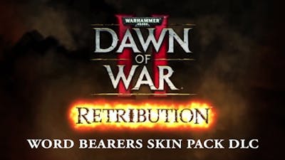Warhammer 40,000: Dawn of War II: Retribution - Word Bearers Skin Pack - DLC