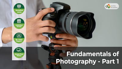 Fundamentals of Photography- Part 1