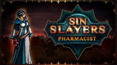 Sin Slayers - Pharmacist