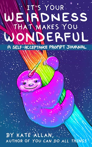 It’s Your Weirdness that Makes You Wonderful: A Self-Acceptance Prompt Journal
