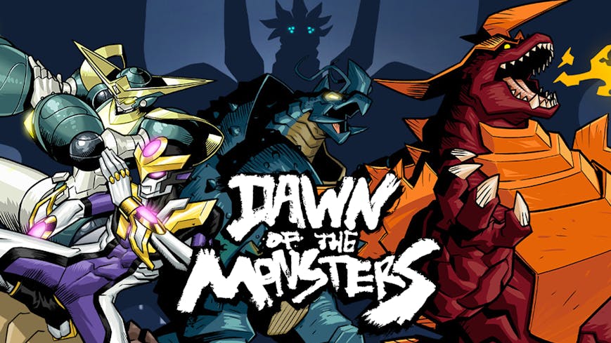 Dawn of the Monsters