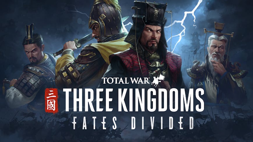 Total War: THREE KINGDOMS - Fates Divided