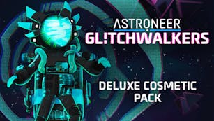 Product cover for ASTRONEER: Glitchwalkers - Deluxe Cosmetic Pack - DLC