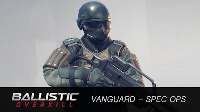 Ballistic Overkill - Vanguard: SpecOps DLC