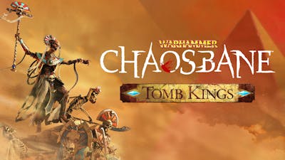 Warhammer: Chaosbane - Tomb Kings