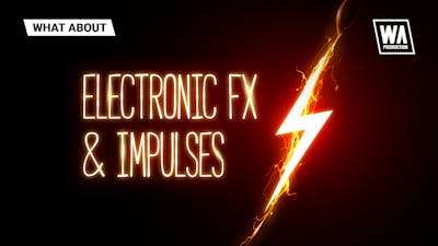 Electronic FX & Impulses