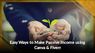 Easy Ways to Make Passive Income using Canva & Fiverr