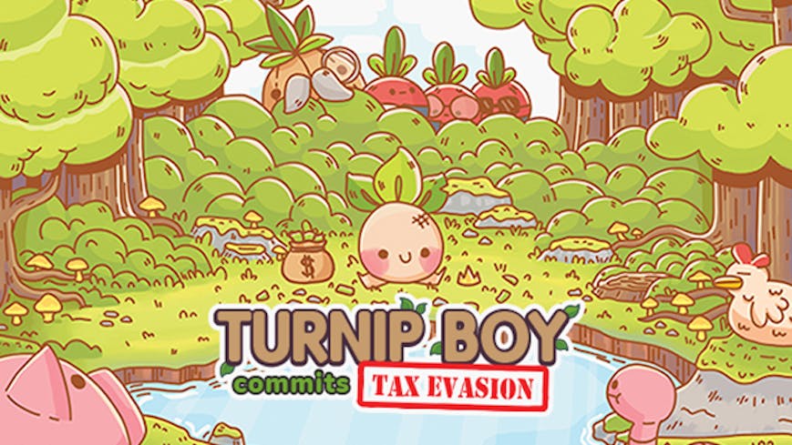 Turnip Boy Commits Tax Evasion