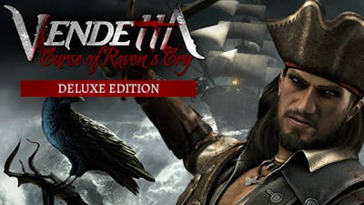 Vendetta - Curse of Raven's Cry Deluxe Edition