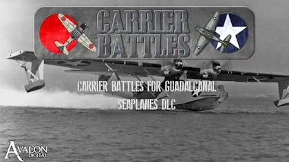 Product cover for Carrier Battles 4 Carrier Battles - SeaPlanes at War & a Central Pacific 1943 Scenario - DLC