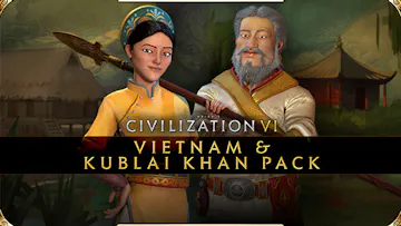 Sid Meier’s Civilization® VI - Vietnam & Kublai Khan Pack