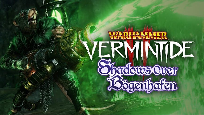 Warhammer: Vermintide 2 - Shadows Over Bögenhafen