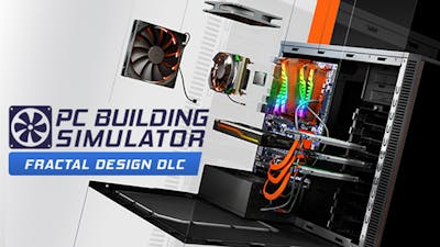 PC Building Simulator - Fractal Design Workshop - DLC