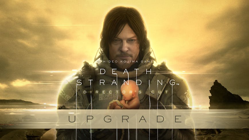 DEATH STRANDING DIRECTOR'S CUT (UPGRADE)