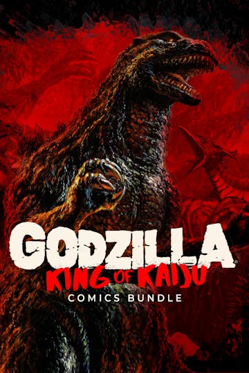 Product cover for GODZILLA King of Kaiju Comics Bundle