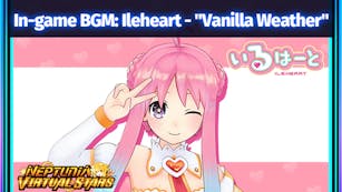 Product cover for Neptunia Virtual Stars - In-game BGM: Ileheart - "Vanilla Weather" - DLC