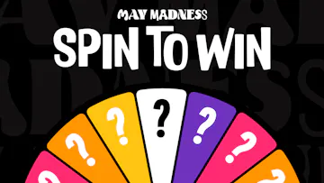 MAY MADNESS SPIN TO WIN