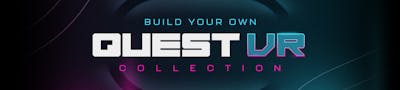 Build Your Own Quest VR Collection